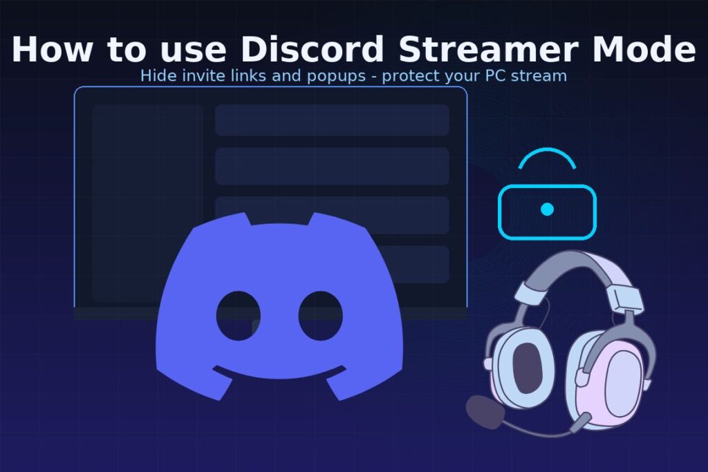 Monitor UI with a neon lock over a chat dashboard, captioned “How to use Discord Streamer Mode”, on a dark blue gradient background.